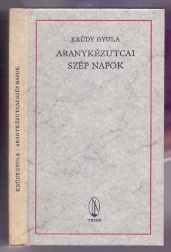 Krúdy Gyula - Aranykézutcai szép napok - Novellák (Reprint - Major Henrik fametszeteivel)