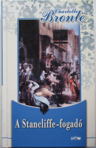 Charlotte Brontë - A Stancliffe-fogadó