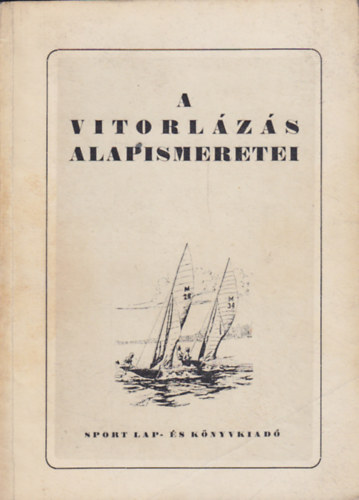 D�m�k-Hamvas-Dr. Sz�n�sy - A vitorl�z�s alapismeretei