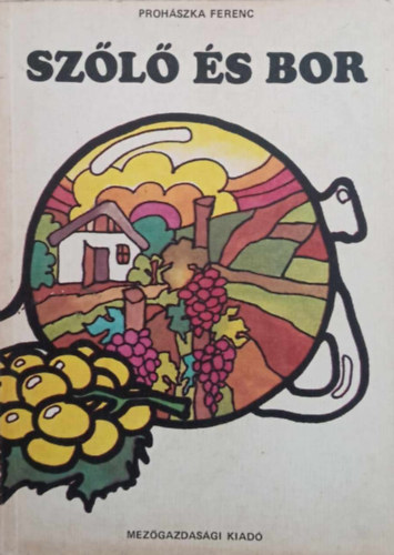 Prohszka Ferenc - Szl s bor