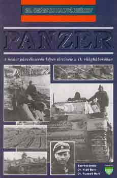 N. dr.-Hart, R. dr. Barr - Panzer: A n�met p�nc�loser�k k�pes t�rt�nete a II. vil�gh�bor�ban