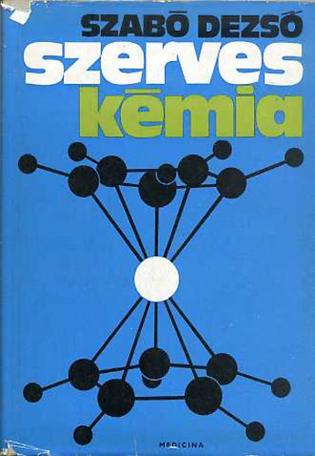 Szabó Dezső - Szerves kémia