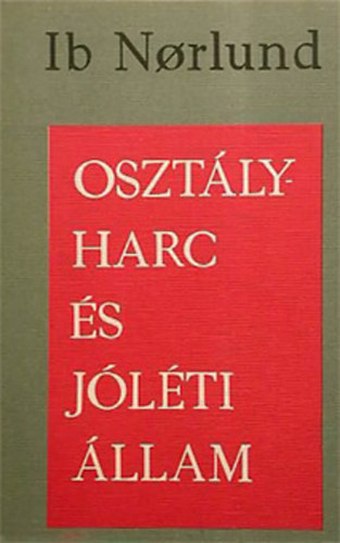 Ib Norlund - Oszt�lyharc �s j�l�ti �llam