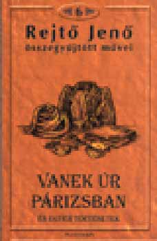 Rejtő Jenő - Vanek úr Párizsban és egyéb történetek