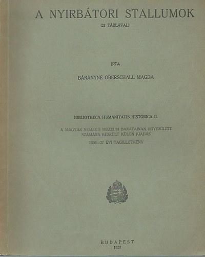 Bárányné Oberschall Magda - A nyírbátori stallumok (21 táblával)
