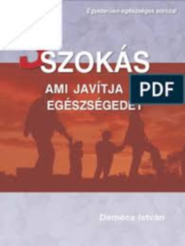 Demecs Istvn - 5 szoks ami javtja az egszsgedet