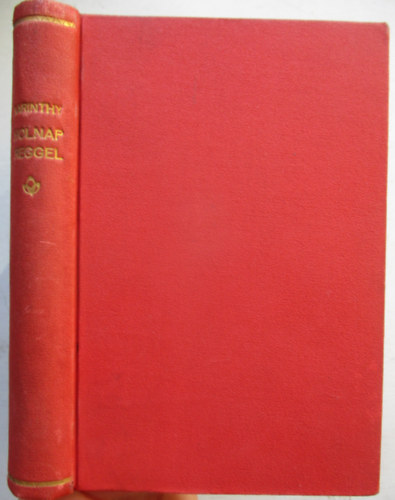 Karinthy Frigyes - Holnap reggel