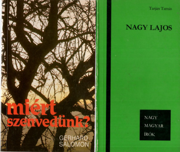 Gerhard Salomon, Tarj�n Tam�s Carmen Bernos de Gasztold - 4 db Vall�si k�nyv ( egy�tt ) 1. Nagy Lajos, 2. Mi�rt szenved�nk? 3. Magyarorsz�gi egyh�zak, felekezetek, vall�si k�z�ss�gerk 1995-96, 4. Im�k a b�rk�b�l