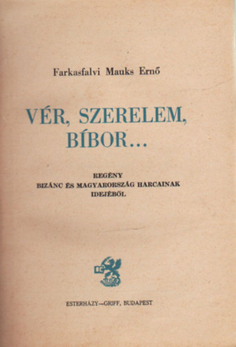 Farkasfalvi Mauks Ern - Vr, szerelem, bbor