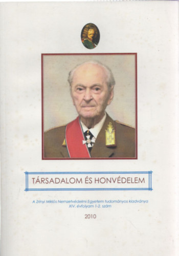 Dr. Szab A. Ferenc  (szerk.) - Trsadalom s honvdelem 2010 - A Zrnyi Mikls Nemzetvdelmi Egyetem tudomnyos kiadvnya XIV. vfolyam 1-2.szm