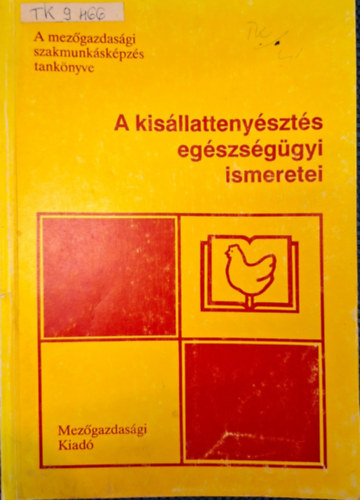 A kisállattenyésztés egészségügyi ismeretei