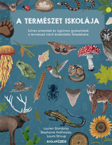 Stephanie Hathaway, Laura Stroup Lauren Giordano - A termszet iskolja