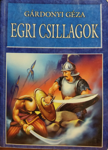 G�rdonyi G�za - Egri csillagok.