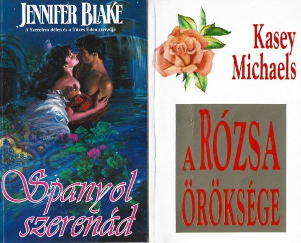 2 db knyv, Jennifer Blake: Spanyol szerend, Kasey Michaels: A rzsa rksge