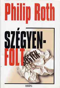 Philip Roth - Sz�gyenfolt