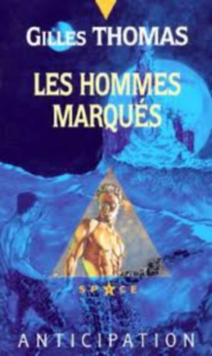 Gilles Thomas - Les Hommes Marqus