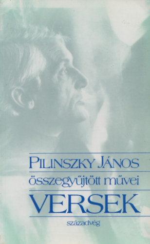 Török Endre Pilinszky János - 2 db Pilinszky kötet: Pilinszky János összegyűjtött művei -Versek + Beszélgetések Pilinszky Jánossal