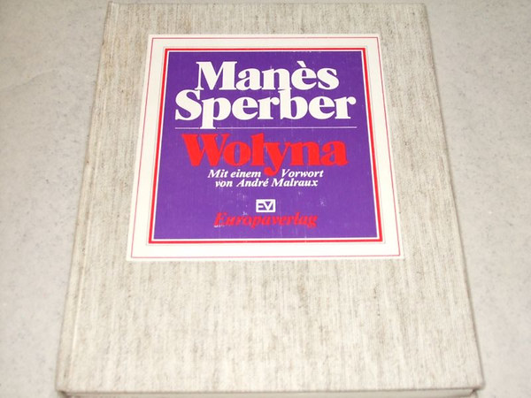 Manés Sperber - Wolyna