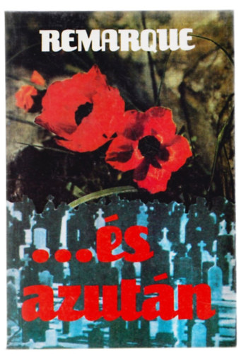Erich Maria Remarque - ...s azutn