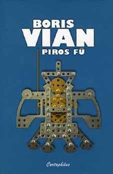 Boris Vian - Piros f