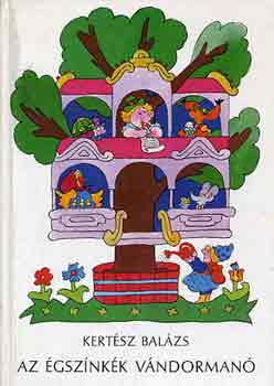 Kertsz Balzs - Az gsznkk vndorman