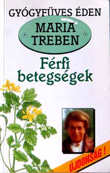 Maria Treben - Frfi betegsgek (Gygyfves den)
