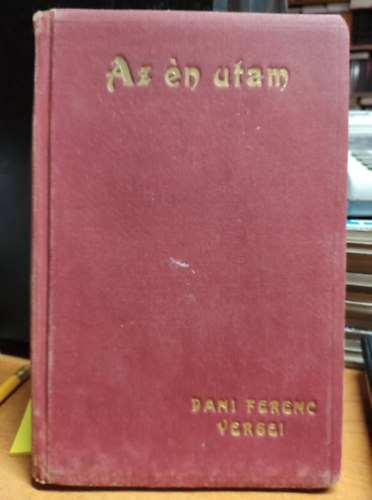 Dani Ferenc - Az n utam - Dani Ferenc versei