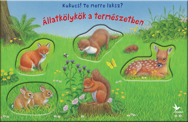 Kukucs! Te merre laksz? - llatklykk a termszetben