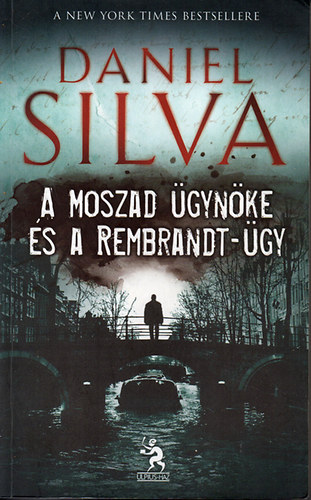 Daniel Silva - A Moszad gynke s a Rembrandt-gy