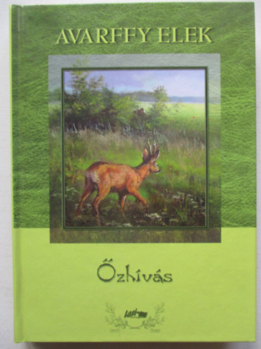Avarffy Elek - Őzhívás