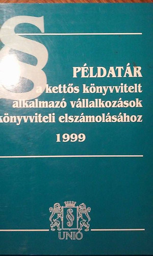 P�ldat�r a kett�s k�nyvvitelt alkalmaz� v�llalkoz�sok k�nyvviteli elsz�mol�s�hoz