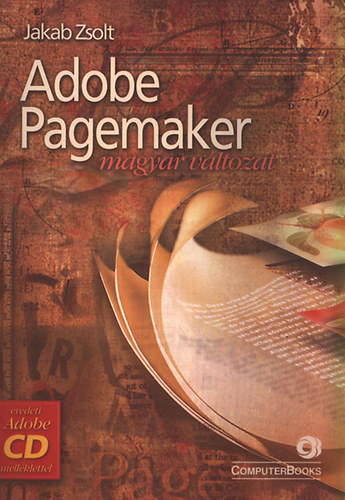 Jakab Zsolt - Adobe PageMaker - magyar vltozat