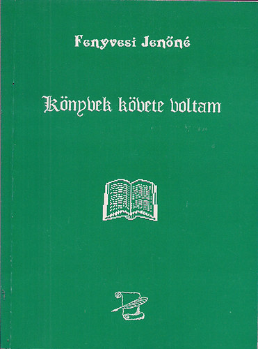 Fenyvesi Jen�n� - K�nyvek k�vete voltam