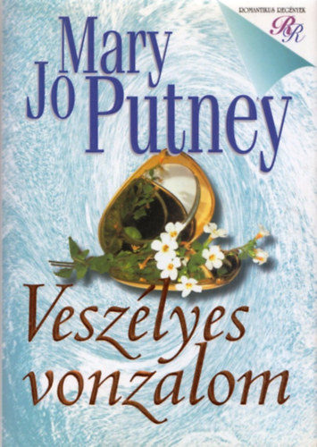 Mary Jo Putney - Veszlyes vonzalom