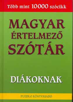 Gerencs�r Ferenc  (szerk.) - Magyar �rtelmez� sz�t�r di�koknak