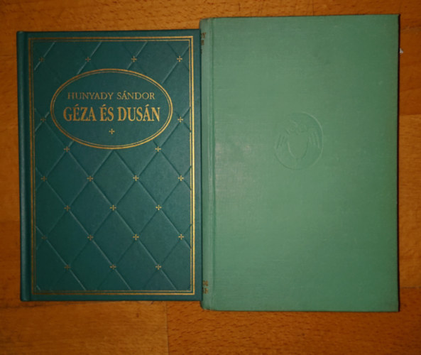 Hunyadi S�ndor - 2 k�nyv Hunyadi S�ndor k�tet: G�za �s Dus�n, Nemes f�m