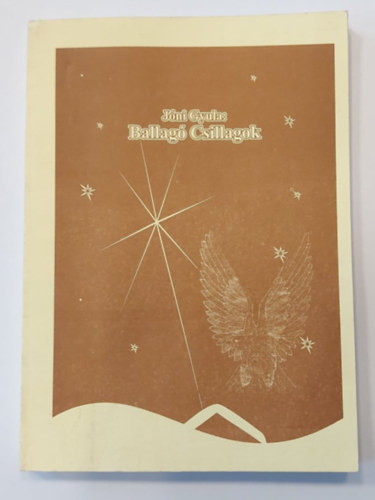 Jóni Gyula - Ballagó Csillagok