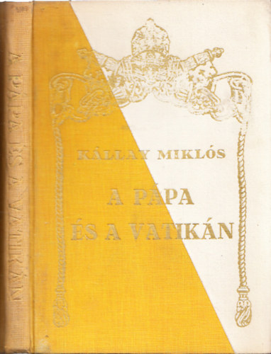 K�llay Mikl�s - A P�pa �s a Vatik�n