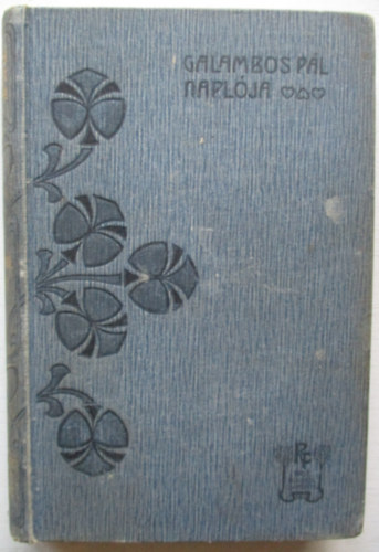 R�kosi Viktor - Galambos P�l napl�ja-Jobbad�n Amerik�ban