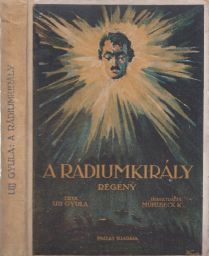 Ujj Gyula - A rdiumkirly