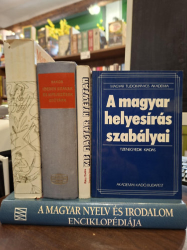 Bakos Ferenc, Rácz Endre - Takács Etel, Dr. Sipos Lajos, O. Nagy Gábor - 5 db-os magyar nyelvvel kapcsolatos könyvcsomag: Idegen szavak és kifejezések szótára, A magyar helyesírás szabályai (tizenegyedik kiadás), Kis magyar nyelvtan, Magyar szólások és közmondások, A magyar nyelv és irodalom enciklopédiá