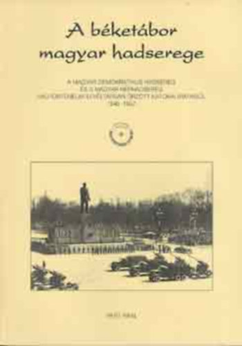 Ehrenberger Róbert - A béketábor magyar hadserege
