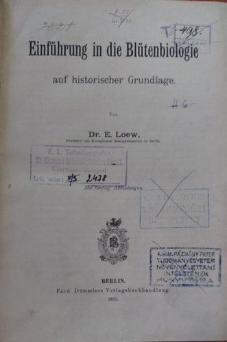 Dr. E. Loew - Einfhrung in die Bltenbiologie auf Historicher Grundlage