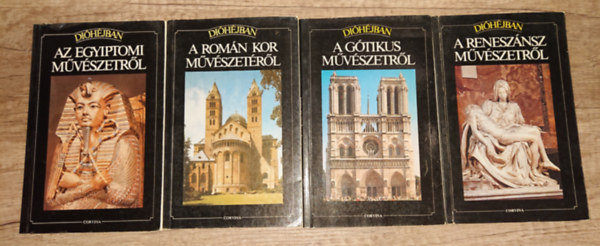 4 k�tet a Di�h�jban c�m� m�v�szett�rt�neti k�nyvsorozatb�l:Di�h�jban Egyiptom m�v�suzet�r�l, A rom�n kor m�v�szet�r�l, A g�tika m�v�szet�r�l, A renesz�nsz m�v�szet�r�l