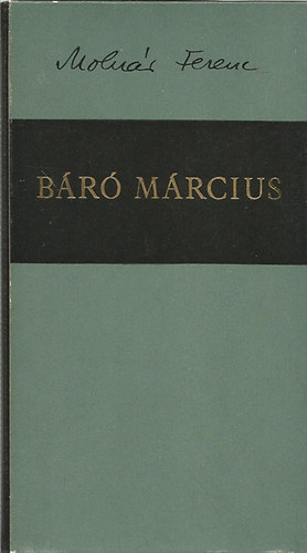 Molnr Ferenc - Br Mrcius (szmozott, nyl ktsben)