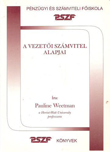Pauline Weetman - A vezetői számvitel alapjai