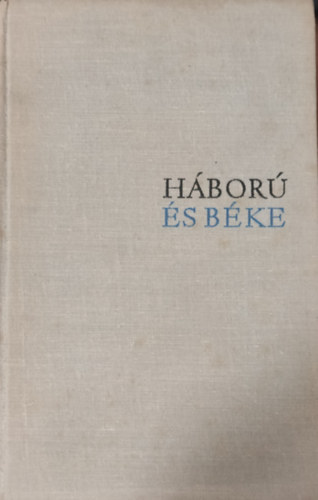 Lev Tolsztoj - H�bor� �s b�ke III.