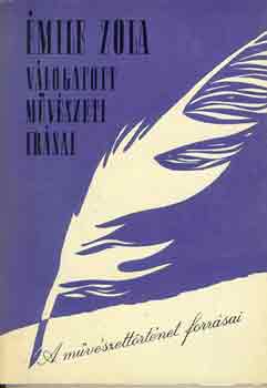 Émile Zola - Émile Zola válogatott művészeti írásai