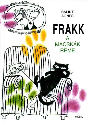 Blint gnes - Frakk, a macskk rme