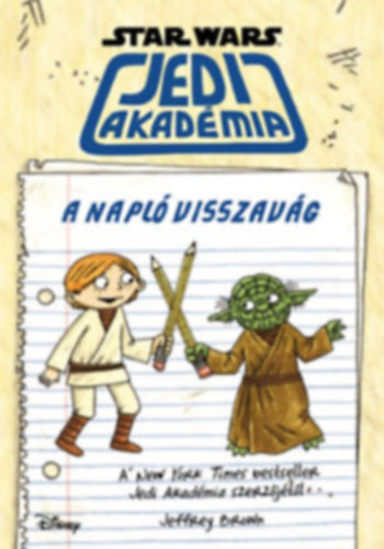 Jeffrey Brown - Star Wars - Jedi akad�mia: A napl� visszav�g